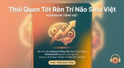 Thói Quen Tốt Rèn Trí Não Siêu Việt