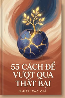 55 Cách Để Vượt Qua Thất Bại