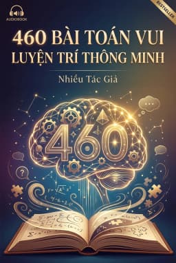 460 Bài Toán Vui Luyện Trí Thông Minh