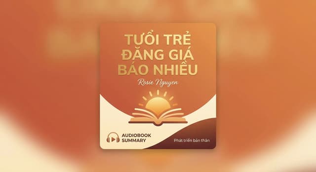 Tuổi Trẻ Đáng Giá Bao Nhiêu?